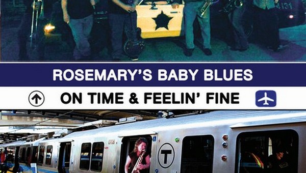 Rosemary's Baby Blues - On Time And Feelin' Fine